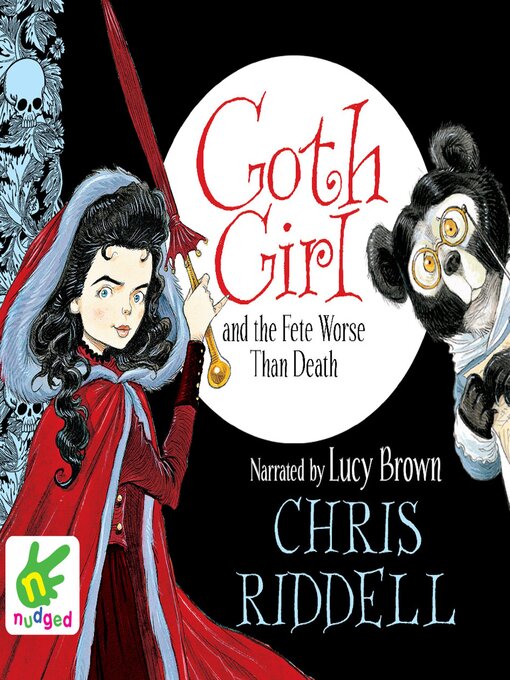 Title details for Goth Girl and the Fete Worse than Death by Chris Riddell - Available